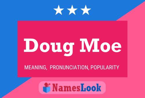 Doug Moe Name Poster