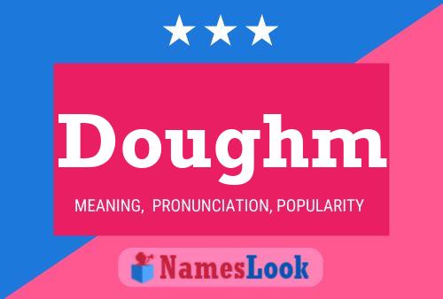 Doughm Name Poster