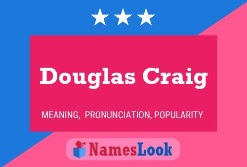 Douglas Craig Name Poster