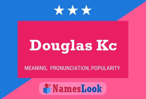 Douglas Kc Name Poster