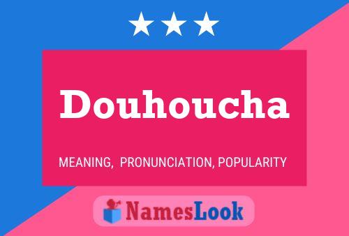 Douhoucha Name Poster