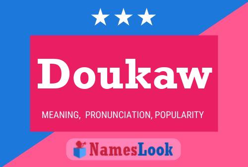 Doukaw Name Poster