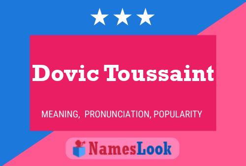 Dovic Toussaint Name Poster