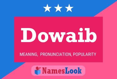 Dowaib Name Poster