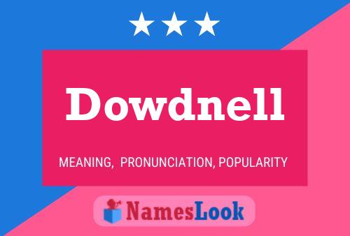 Dowdnell Name Poster