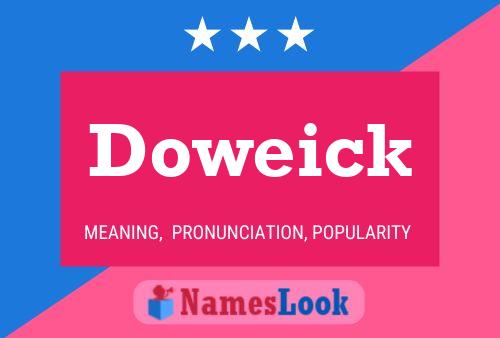 Doweick Name Poster