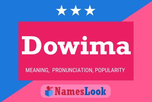 Dowima Name Poster