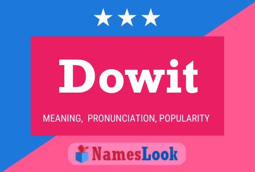 Dowit Name Poster