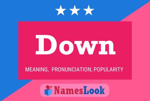 Down Name Poster