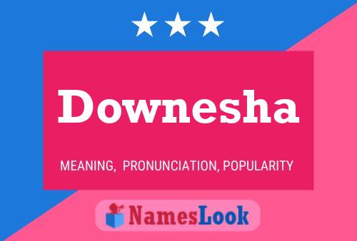 Downesha Name Poster