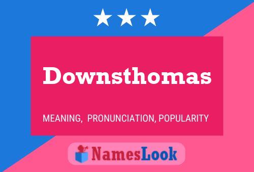 Downsthomas Name Poster