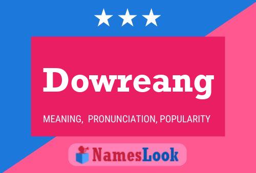 Dowreang Name Poster