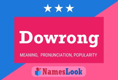 Dowrong Name Poster