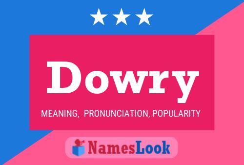 Dowry Name Poster