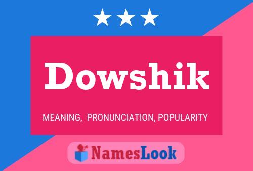 Dowshik Name Poster