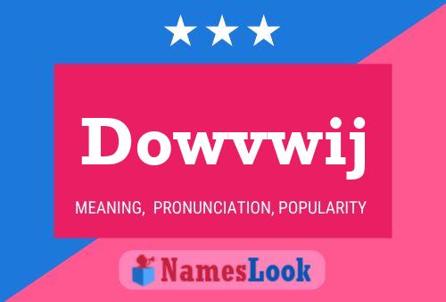 Dowvwij Name Poster