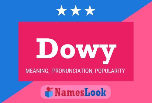 Dowy Name Poster