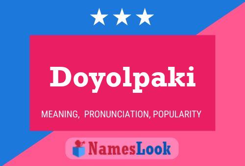 Doyolpaki Name Poster