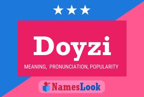 Doyzi Name Poster