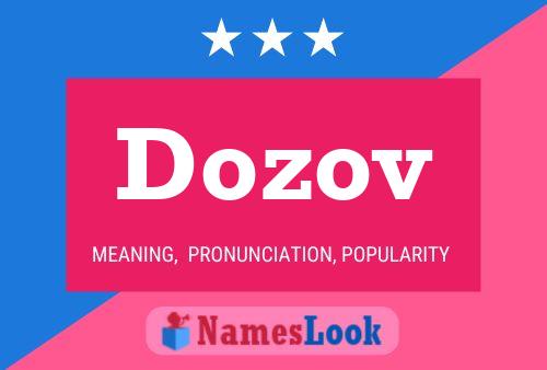 Dozov Name Poster