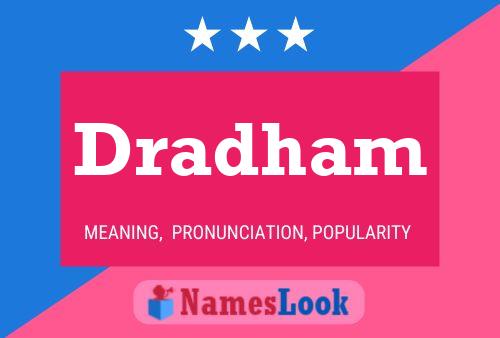 Dradham Name Poster