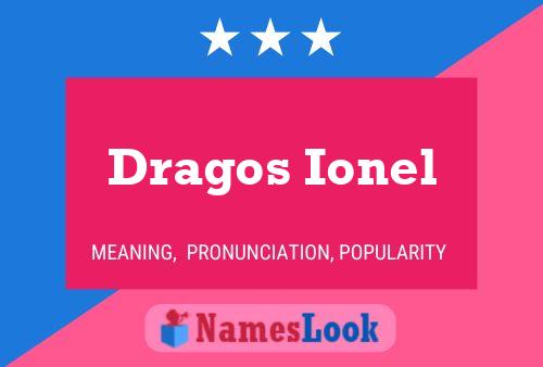 Dragos Ionel Name Poster