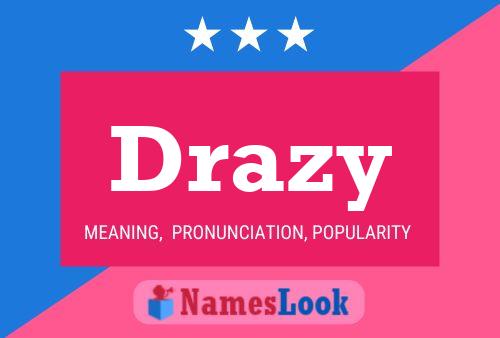 Drazy Name Poster