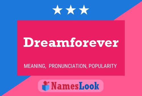 Dreamforever Name Poster