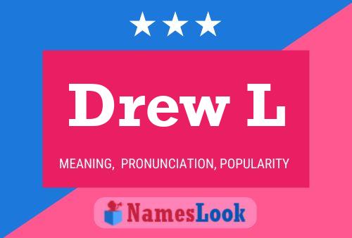 Drew L Name Poster