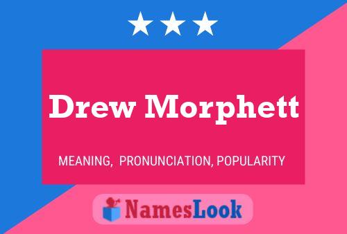 Drew Morphett Name Poster