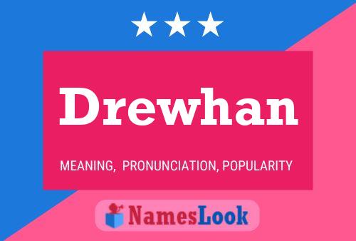 Drewhan Name Poster