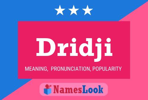 Dridji Name Poster