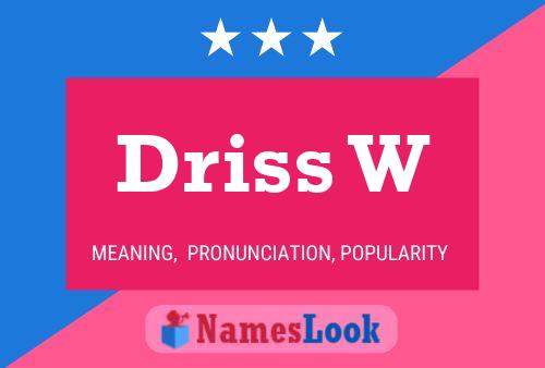 Driss W Name Poster