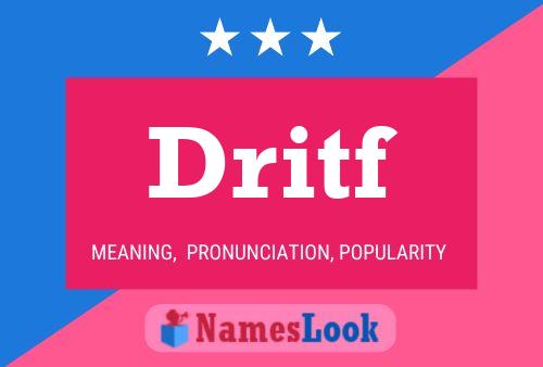 Dritf Name Poster