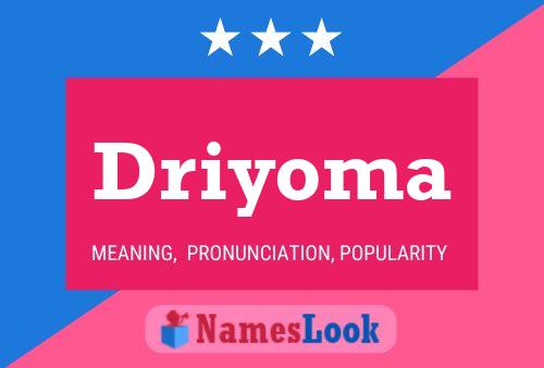 Driyoma Name Poster