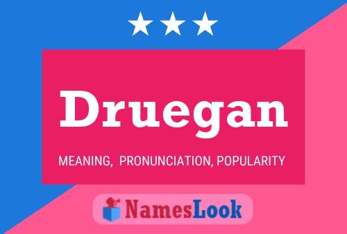 Druegan Name Poster