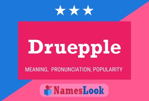 Druepple Name Poster