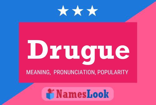 Drugue Name Poster