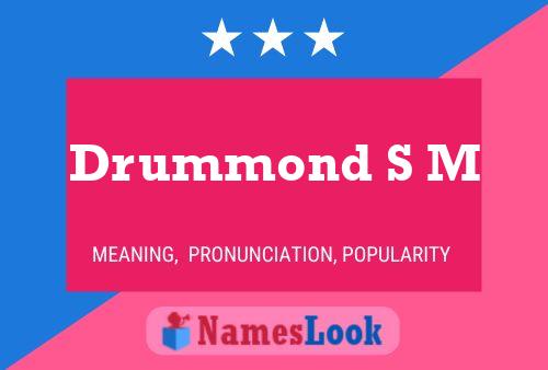 Drummond S M Name Poster