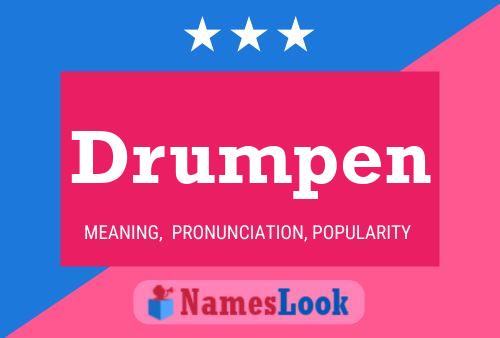 Drumpen Name Poster