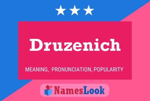 Druzenich Name Poster