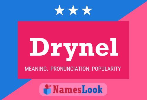 Drynel Name Poster