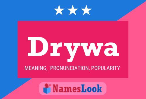 Drywa Name Poster