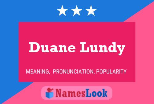 Duane Lundy Name Poster