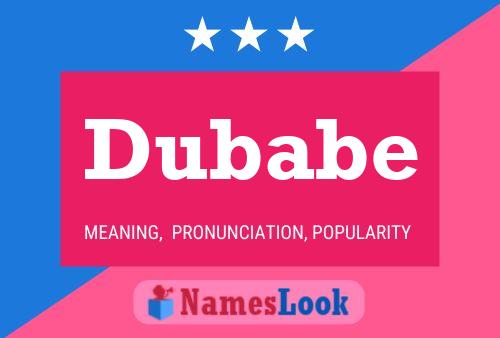 Dubabe Name Poster