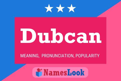 Dubcan Name Poster