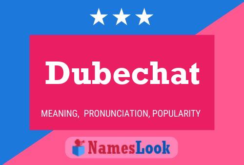 Dubechat Name Poster