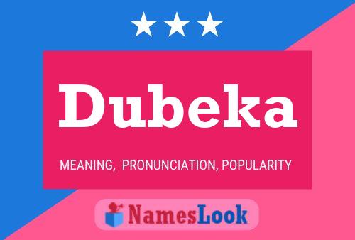 Dubeka Name Poster