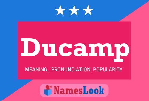 Ducamp Name Poster