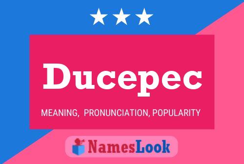 Ducepec Name Poster